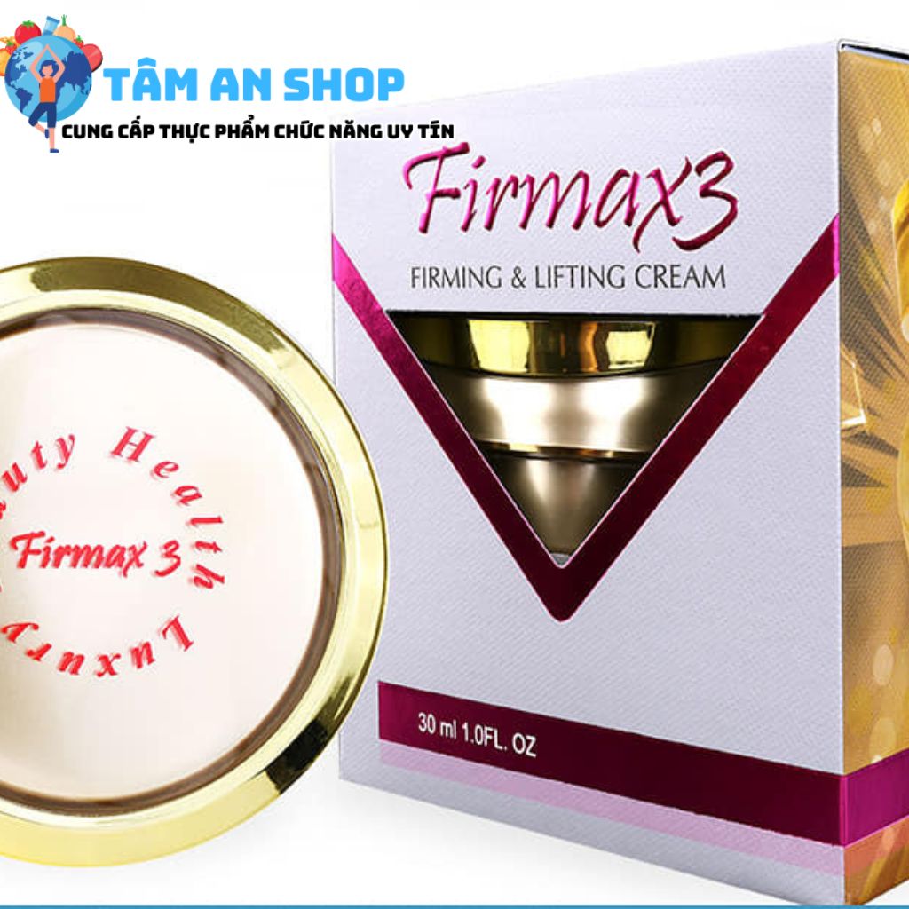 Tác dụng của kem firmax 3