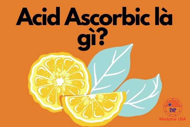 Acid Ascorbic có tốt không?