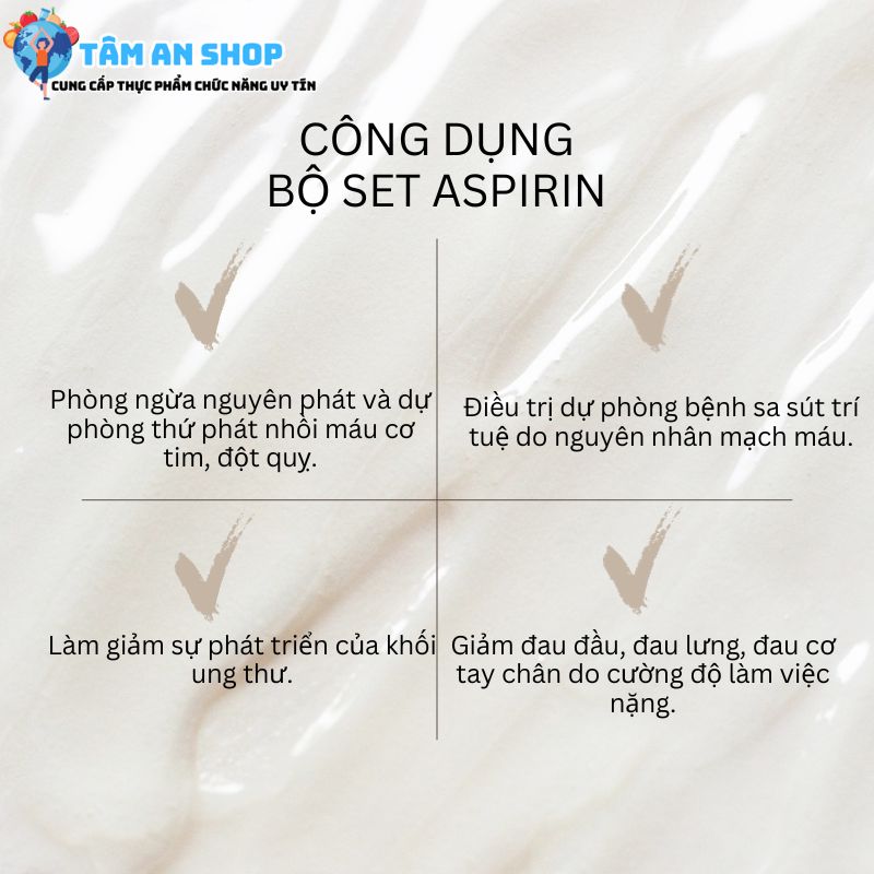 Bộ set aspirin có công dụng gì