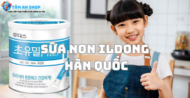 Sữa non ILDong Hàn Quốc