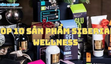 Top 10 sản phẩm Siberian Wellness