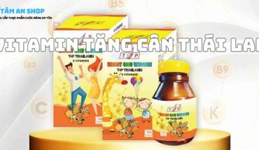 Vitamin tăng cân Thái Lan